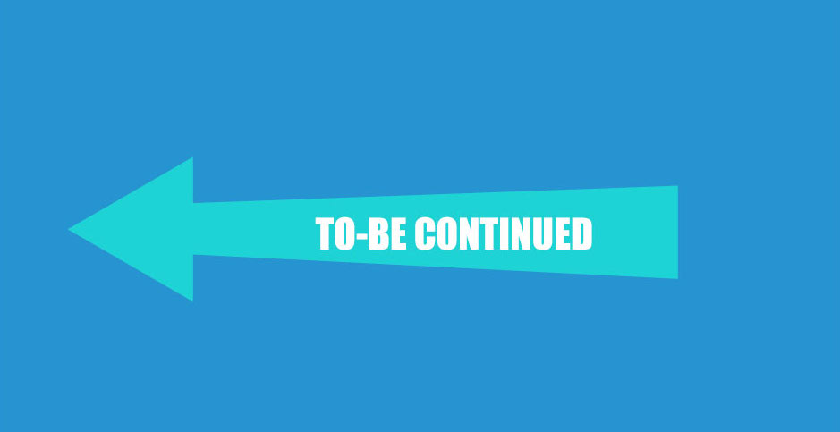 to-be continued