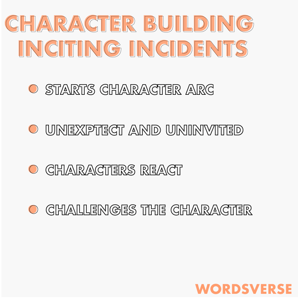 Character building inciting incidents