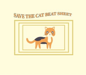 Save the Cat Beat Sheet: All the Important Parts You Need to Know